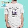 Dropkick Kid For Taco Bell Shirt A Hilarious Musthave hotcouturetrends 1