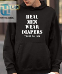 Trump 2024 Real Men Wear Diapers Funny Shirt hotcouturetrends 1 8