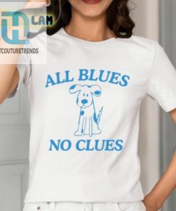 Bluetifully Confused Shirt No Clues Just Blues hotcouturetrends 1 1
