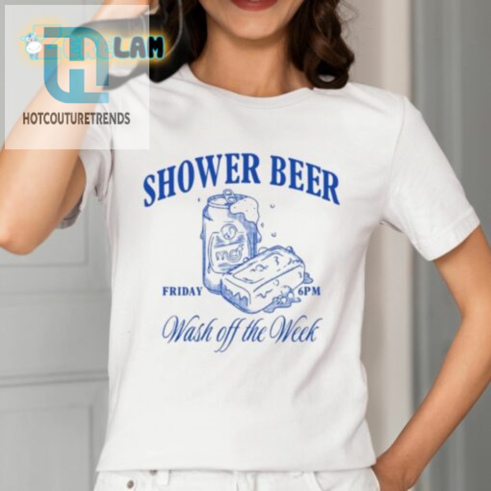 Cheers To Shower Beers Tgif Wash Off Week Shirt