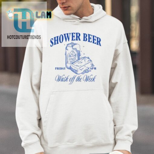 Cheers To Shower Beers Tgif Wash Off Week Shirt hotcouturetrends 1 3