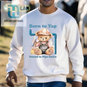 Silent But Deadly Born To Yap Forced To Pipe Down Shirt hotcouturetrends 1 2