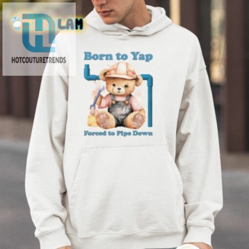 Silent But Deadly Born To Yap Forced To Pipe Down Shirt hotcouturetrends 1 3