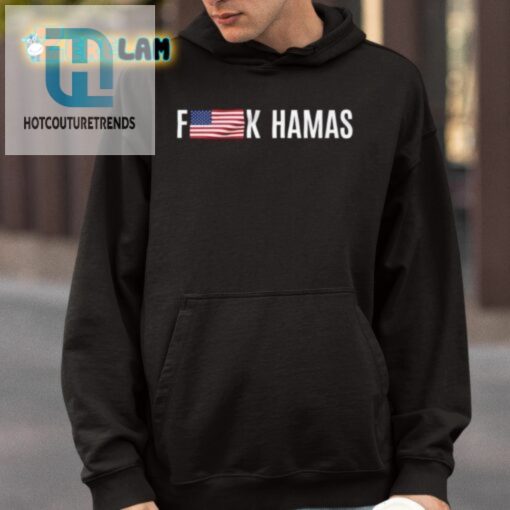 Hilarious Fuck Hamas Tee American Flag Edition hotcouturetrends 1 3