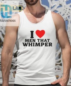I Whimper For Men Tee Funny Unique Shirt hotcouturetrends 1 4