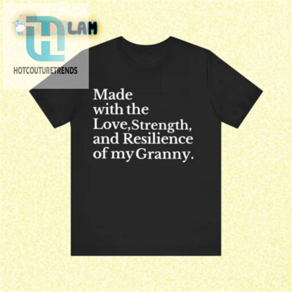 Grannypowered Tee Love Strength  Resilience