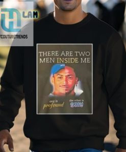 Profoundly Silly Two Men Inside Me Shirt hotcouturetrends 1 2