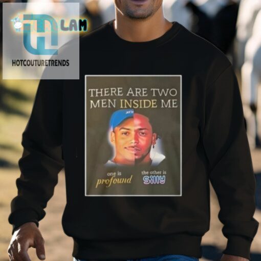 Profoundly Silly Two Men Inside Me Shirt hotcouturetrends 1 2