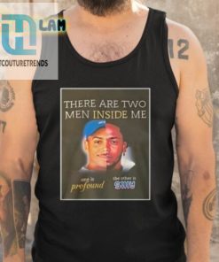 Profoundly Silly Two Men Inside Me Shirt hotcouturetrends 1 4