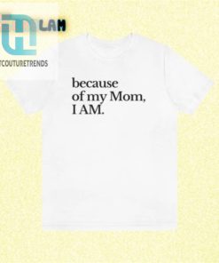 Moms Genes My Sass Because Of My Mom I Am Shirt hotcouturetrends 1 1