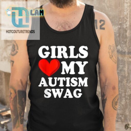 Sylvester Girls Love My Autism Tee Hilarious Unique Swag hotcouturetrends 1 4
