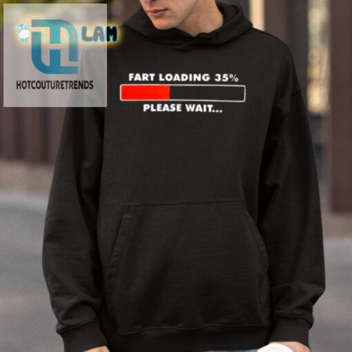 Get Ready To Laugh Fart Loading Shirt 35 Off hotcouturetrends 1 3