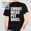 Get High On Style With Our Weedloving Pet Dogs Shirt hotcouturetrends 1