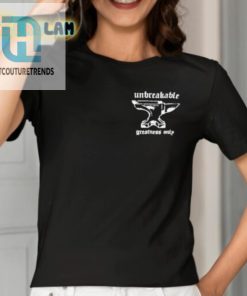 Unbreakable Tee Tough Enough For Any Challenge hotcouturetrends 1 1