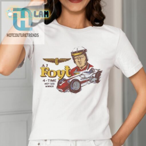 Rev Up Your Wardrobe With The Legendary Indy 500 Aj Foyt Shirt hotcouturetrends 1 1