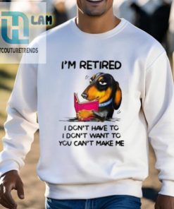 Im Retired You Cant Make Me Wear This Shirt hotcouturetrends 1 2
