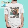 I Read Books Hate People Know Things Shirt A Funny Musthave hotcouturetrends 1