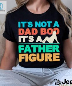 Embrace The Dad Bod Cool Dad Tee For Father Figures hotcouturetrends 1 2
