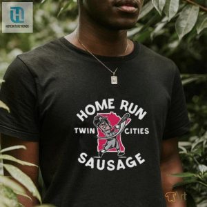 Minnesota Home Run Sausage Shirt Hit A Style Grand Slam hotcouturetrends 1 1