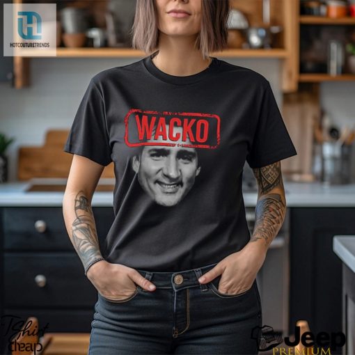 Get Your Wacky Trudeau Tee Spread Laughter hotcouturetrends 1 1