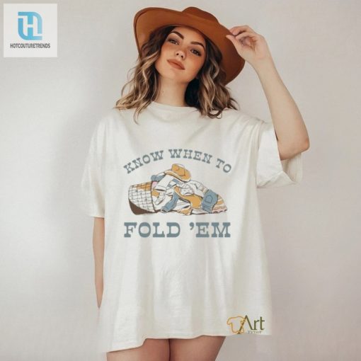 Fold Em Or Hold Em Tee Poker Players Fave hotcouturetrends 1 1