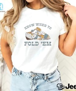 Fold Em Or Hold Em Tee Poker Players Fave hotcouturetrends 1 2