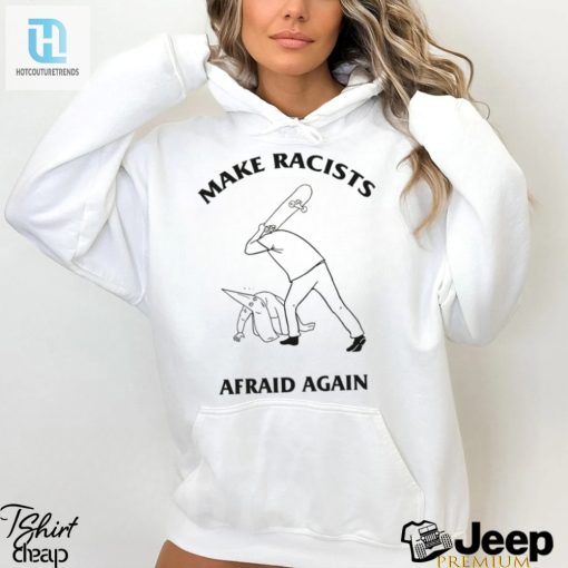 Racists Shaking In Their Boots Shirt hotcouturetrends 1 2