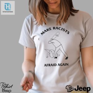 Racists Shaking In Their Boots Shirt hotcouturetrends 1 3