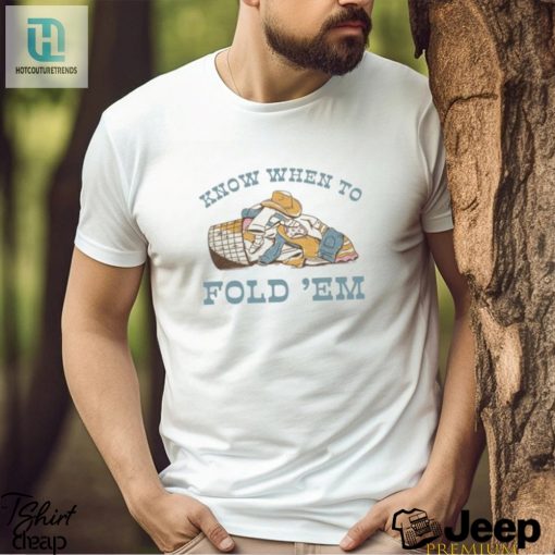 Fold Em Shirt Unisex Tee Thats A Hilarious Musthave hotcouturetrends 1
