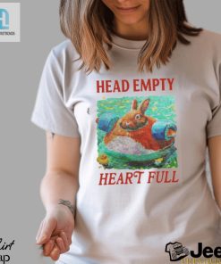 Let Your Head Be Empty And Your Heart Be Full Bunny Tee hotcouturetrends 1 3