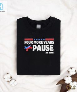 2024 Funny Biden Saying Donkey Tshirt Four More Years Of Laughs hotcouturetrends 1 3