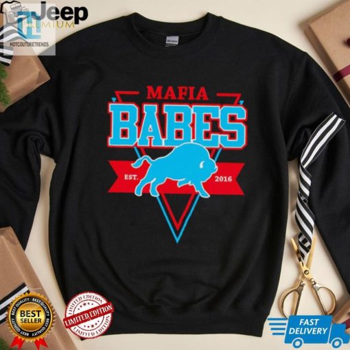 Mafia Babes Est 2016 Buffalo Bills Tee Because Who Needs Regular Fans hotcouturetrends 1 3