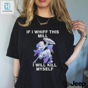 Official Fluzzyvt Mill Whiff Shirt Dont Worry I Wont Really Kill Myself hotcouturetrends 1 3