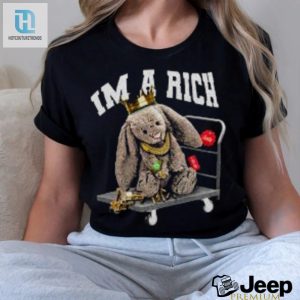 Get Your Hands On The Im A Rich Shirt Laugh Your Way To Luxury hotcouturetrends 1 2