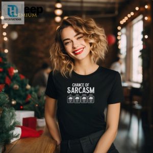 Forecasting Sarcasm Funny Sarcastic Weather Tshirt hotcouturetrends 1 1