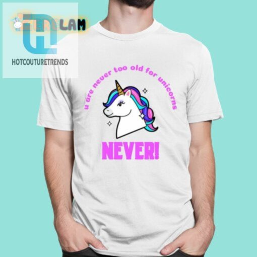 Unicorn Never Shirt Age Is Just A Number hotcouturetrends 1