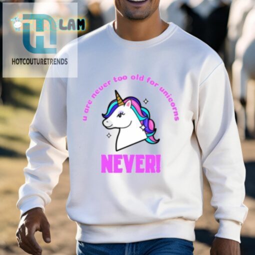 Unicorn Never Shirt Age Is Just A Number hotcouturetrends 1 2