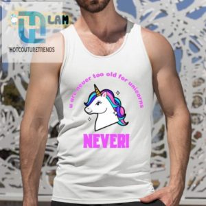 Unicorn Never Shirt Age Is Just A Number hotcouturetrends 1 4