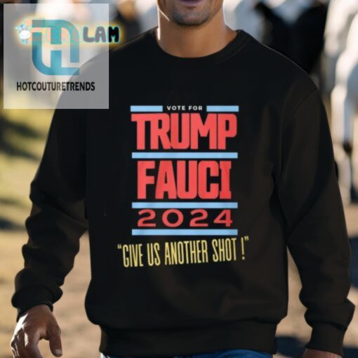 Fauci For Vp Vote Trump Fauci 2024 Shirt hotcouturetrends 1 2