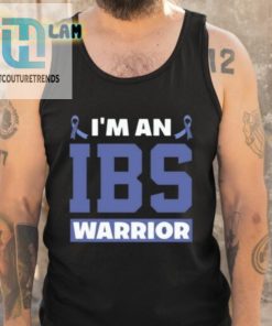Im An Ibs Warrior Shirt Fighting The Battle With Humor hotcouturetrends 1 4
