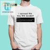 I Survived May 8Th Maxggs Shirt Funny Limited Edition hotcouturetrends 1