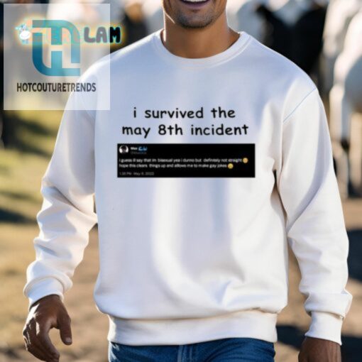 I Survived May 8Th Maxggs Shirt Funny Limited Edition hotcouturetrends 1 2