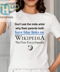 Blue Links Indie Artist Wikipedia Shirt Oh My hotcouturetrends 1 1