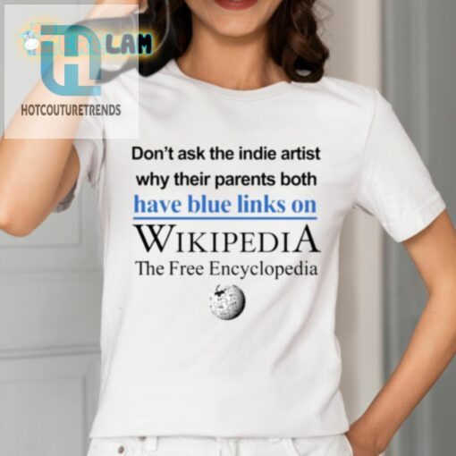 Blue Links Indie Artist Wikipedia Shirt Oh My hotcouturetrends 1 1