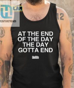 At The End Gotta Have This Shirt For A Laugh hotcouturetrends 1 4