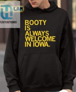 Iowa Where Booty Is Always Welcome Tee hotcouturetrends 1 3