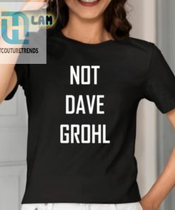 Unleash Your Inner Rockstar With This Not Dave Grohl Shirt hotcouturetrends 1 1