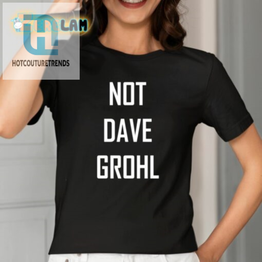 Unleash Your Inner Rockstar With This Not Dave Grohl Shirt