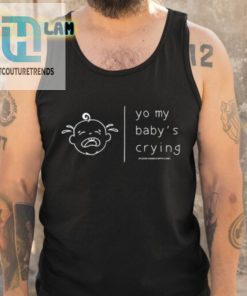 Humor Me Yo My Babys Crying Handle With Care Shirt hotcouturetrends 1 4