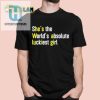Luckiest Girl Ever Tshirt Avalons Hilarious Style hotcouturetrends 1